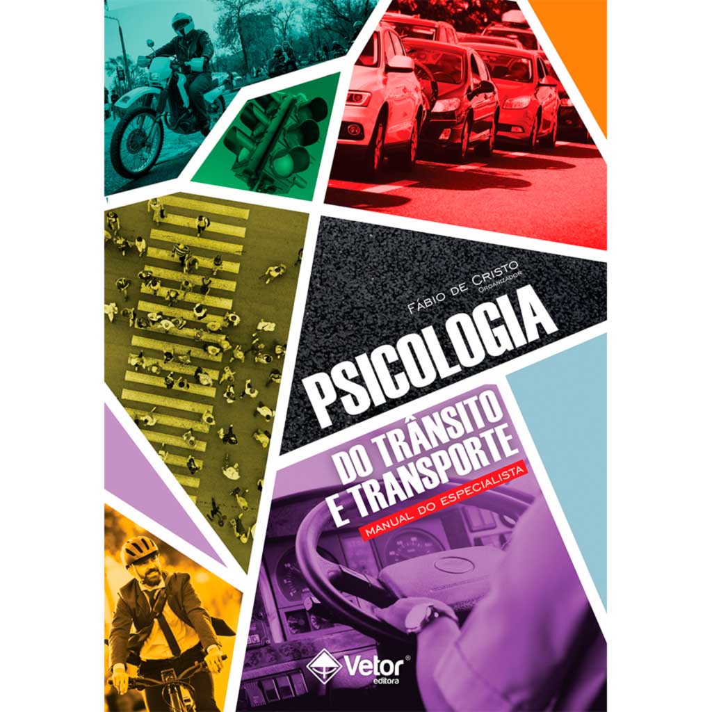 Psicologia do trânsito e transporte Manual do especialista.